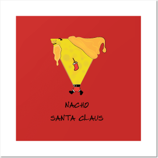 Nacho Santa Claus Tortilla Chip Posters and Art